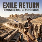 Exile Return - The God Who Moved: How Losing the Temple Changed Everything