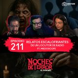 Ep 211: Relatos ESCALOFRIANTES de un Locutor de Radio