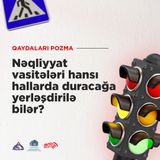 Nəqliyyat vasitələri hansı hallarda duracağa yerləşdirilə bilər?