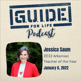 Jessica Saum - 2022 Arkansas Teacher of the Year:  I can. I must. I choose to.