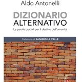 Aldo Antonelli "Dizionario Alternativo"
