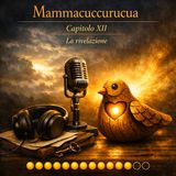 26 12 Mammacuccurucua, La rivelazione