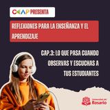 Cap.3: Lo que pasa cuando observas y escuchas a tus estudiantes