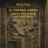 Il Papiro Ebers: Medicina e Magia Egizia