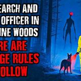 I Am a Search and Rescue Officer in the Maine Woods and I Must Follow Some Very Strange Rules