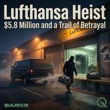 Lufthansa Heist - Unravel the ultimate airport robbery with Ava Grey