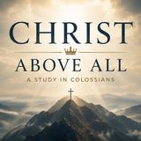 Colossians - Part 8