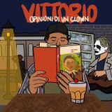 Vittorio legge: Opinioni di un clown
