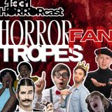Horror Fan Tropes