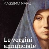 Massimo Naro "Le vergini annunciate"