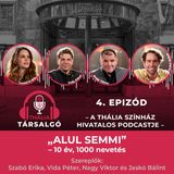 Alul semmi – 10 év, 1000 nevetés