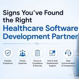 Signs You’ve Found the Right Healthcare Software Development Partner