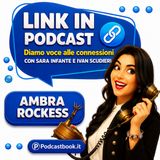La voce ci racconta con Ambra Rockess