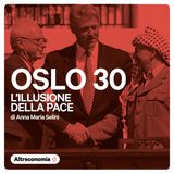 Oslo 30 - Ep. 4 - Hanno ucciso il processo di pace