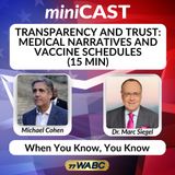 Transparency and Trust: Medical Narratives and Vaccine Schedules (15 Min)