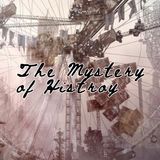 Mystery of history podcast