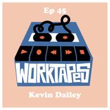 Episode 45 - Kevin Dailey - Hey Lover