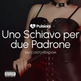 Uno schiavo per due padrone