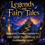 Book of the Thousand Nights and a Night Arabian Nights Volume 14 Supplemental Nights - Anonymous - Part 2