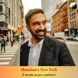 Mamdani a New York, il mondo sta per cambiare?