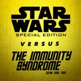 Star Wars vs. The Immunity Syndrome