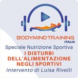 I Disturbi nell'Alimentazione degli Sportivi | Luisa Rivelli | Speciale Nutrizione Sportiva 1