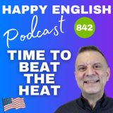 842 - Time to Beat the Heat