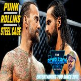 Episode 1147: Punk vs Rollins Inside Steel Cage! Carmella Speaks! The RCWR Show 3/10/25
