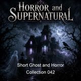 Short Ghost and Horror Collection 042 - Various