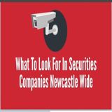 What To Look For In Securities Companies Newcastle Wide