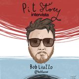 Intervista con Bob Liuzzo - PitStory Extra Pt. 46
