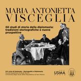 73. Gli studi di storia della diplomazia: tradizioni storiografiche e nuove prospettive - Maria Antonietta Visceglia