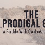 The Prodigal Son Story Is About Repentance, and Forgiveness