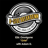 E26 - "Grief" by Omnigone with Adam D.