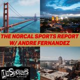 The NorCal Sports Report- Episode 3