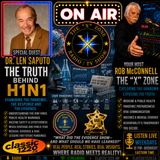 Rob McConnell Interviews - DR. LEN SAPUTO - The Truth Behind H1N1