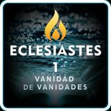Eclesiastés 1 — Vanidad de Vanidades | Biblia en Audio