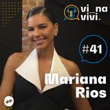 Mariana Rios - Artista | Vi na Vivi #41