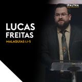 Malaquias 1.1-5 | Rev Lucas Freitas