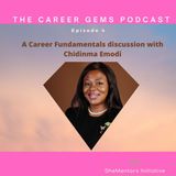 A Career Fundamentals discussion with - Chidinma Emodi