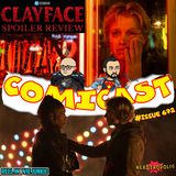 Issue 672: Clayface Spoiler Review with Chalice Williams and Sean Tajipour
