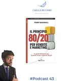 Episodio 43  " Il principio 80/20 per vendite e marketing" di P.Marshall - I Migliori Libri Marketing & Business