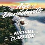 Michael Clarkson Age Of The Daredevils