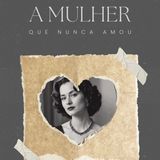 (A Mulher que Nunca Amou) 10. O som metálico