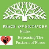 EP 15 Releasing The Pattern Of Force