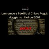 La stampa e il delitto di Chiara Poggi: viaggio tra i titoli del 2007 - PARTE 3