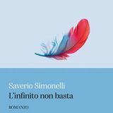 Saverio Simonelli "L'infinito non basta"