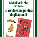 Valeria Bianchi Mian "La rivoluzione poetica degli animali"