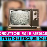 Conduttori Rai E Mediaset: Ecco Tutti Gli Esclusi Della Stagione Tv!