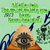 244. Unfiltered Secret Societies:Alfalfa Club and Mormons?